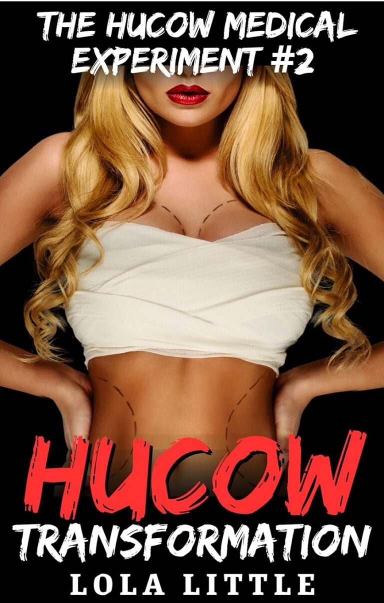 Hucow Transformation (The Hucow Medical Experiment 2)